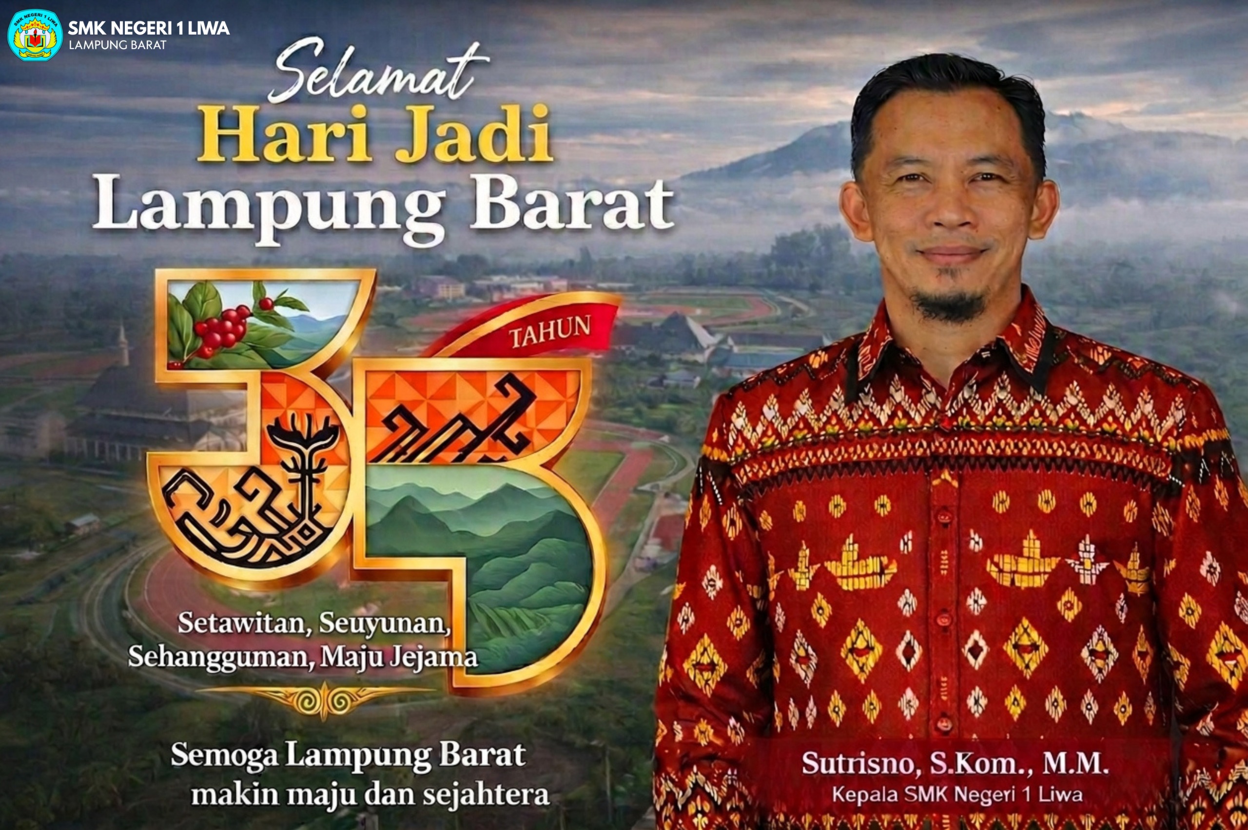Peringati Hari Jadi Lampung Barat ke-35, Kepala SMKN 1 Liwa Ajak Seluruh Elemen "Maju Jejama" Cetak SDM Unggul